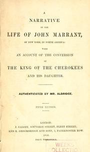 Cover of: A narrative of the life of John Marrant, of New York, in North America: with an account of the conversion of the king of the Cherokees and his daughter