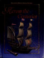 Across the centuries by Beverly Jeanne Armento, McDougal, Littell