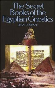Livres secrets des gnostiques d'Égypte by Jean Doresse