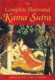 Cover of: The Complete Illustrated Kama Sutra by Lance Dane