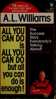 Cover of: All you can do is all you can do, but all you can do is enough! by Art Williams