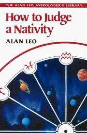 Cover of: How to judge a nativity by Alan Leo