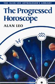 Cover of: The Progressed Horoscope (Alan Leo Astrologer's Library)