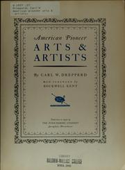 Cover of: American pioneer arts & artists by Carl William Drepperd