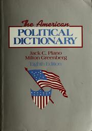 Cover of: The American political dictionary by Jack C. Plano