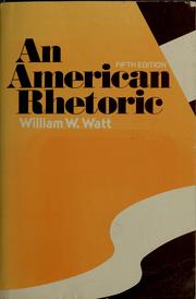Cover of: An American rhetoric by William Whyte Watt