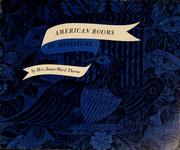 Cover of: American Rooms in Miniature | Chicago Arts Institute
