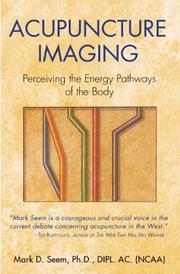Cover of: Acupuncture Imaging: Perceiving the Energy Pathways of the Body