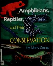 Cover of: Amphibians, reptiles, and their conservation by Martha L. Crump