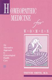 Cover of: Homeopathic medicine for women by Trevor Smith
