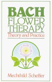 Cover of: Bach flower therapy by Mechthild Scheffer
