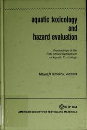 Aquatic toxicology and hazard evaluation by Symposium on Aquatic Toxicology (1st 1976 Memphis, Tenn.)