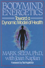 Cover of: Bodymind energetics by Mark Seem