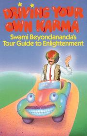 Cover of: Driving Your Own Karma: Swami Beyondananda's Tour Guide to Enlightenment
