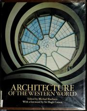 Cover of: Architecture of the Western World by Michael Raeburn