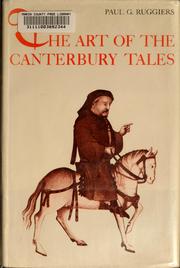 Cover of: The art of the Canterbury tales by Paul G. Ruggiers