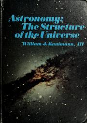 Cover of: Astronomy: the structure of the universe