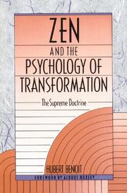 Cover of: Zen and the psychology of transformation by Hubert Benoît, Hubert Benoît