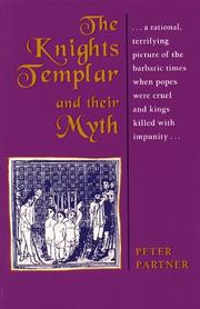 Cover of: The Knights Templar & their myth by Peter Partner