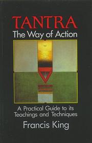 Cover of: Tantra, the way of action by Francis X. King