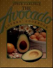 Cover of: The avocado lovers' cookbook by Joyce Carlisle