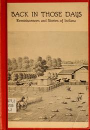 Cover of: Back in those days: reminiscences and stories of Indiana