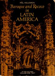 Baroque and rococo in Latin America by Pál Kelemen, Pál Kelemen
