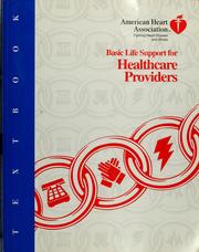 Cover of: Basic Life Support for Healthcare Providers (American Heart Association) by Amer Heart Assn Staff, Nisha Chibber Chandra, Mary Fran Hazinski