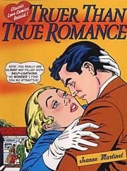 Cover of: CLASSIC LOVE COMICS RETOLD: TRUER THAN TRUE ROMANCE.