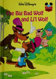 Cover of: Walt Disney Productions presents The Big Bad Wolf and Li'l Wolf. by Walt Disney Productions