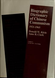 Cover of: Biographic dictionary of Chinese communism, 1921-1965