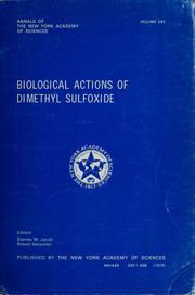 Cover of: Biological actions of dimethyl sulfoxide by Conference on Biological Actions of Dimethyl Sulfoxide 3d New York Academy of Sciences 1974., Conference on Biological Actions of Dimethyl Sulfoxide (3rd 1974 New York Academy of Sciences)