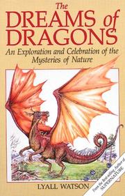 Cover of: The dreams of dragons by Lyall Watson