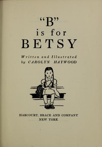"B" is for Betsy by Carolyn Haywood