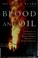 Cover of: Blood and oil