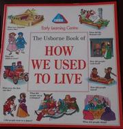 Cover of: How We Used to Live