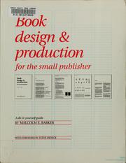 Cover of: Book design & production for the small publisher by Malcolm E. Barker