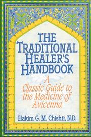 Cover of: The traditional healer's handbook: a classic guide to the medicine of Avicenna