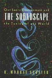 The soundscape by R. Murray Schafer