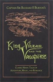 Cover of: Captain Sir Richard F. Burton's King Vikram and the vampire by 