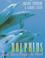 Cover of: Dolphins and their power to heal