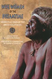 Cover of: Wise women of the dreamtime: aboriginal tales of the ancestral powers