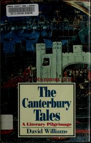 Cover of: The Canterbury Tales: a literary pilgrimage