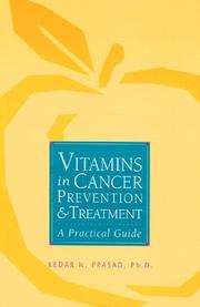 Cover of: Vitamins in Cancer Prevention and Treatment by Kedar N. Prasad