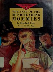 Cover of: The case of the mind reading mommies