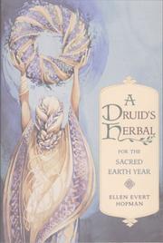 Cover of: A Druid's herbal for the sacred earth year