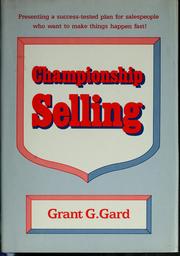 Cover of: Championship selling by Grant G. Gard