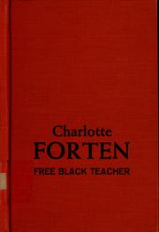 Charlotte Forten, free Black teacher by Esther (Morris) Douty