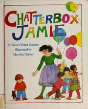 Cover of: Chatter-box Jamie by Nancy Evans Cooney
