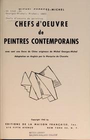 Cover of: Chefs d'œuvre de peintres contemporains by Georges-Michel, Michel, Georges-Michel, Michel